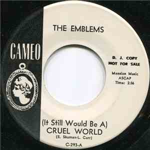 The Emblems  - (It Still Would Be A) Cruel World / Whenever I'm Feelin' Low FLAC
