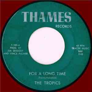 The Tropics  - For A Long Time / Black Jacket Woman FLAC