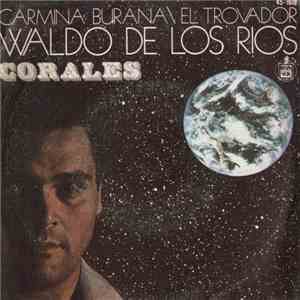 Waldo De Los Rios - Corales - Carmina Burana / El Trovador FLAC
