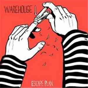 Warehouse  - Escape Plan FLAC