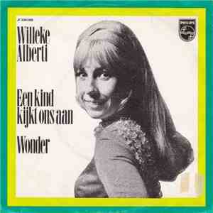 Willeke Alberti - Een Kind Kijkt Ons Aan / Wonder FLAC