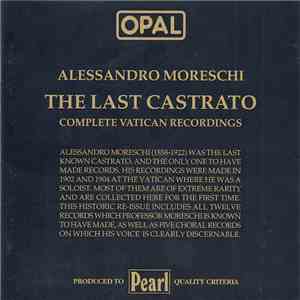 Alessandro Moreschi - The Last Castrato FLAC