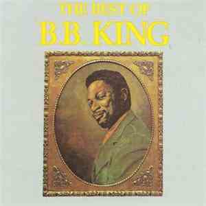 B.B. King - The Best Of B B King FLAC