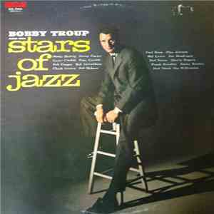 Bobby Troup And His Stars Of Jazz - Bobby Troup And His Stars Of Jazz FLAC