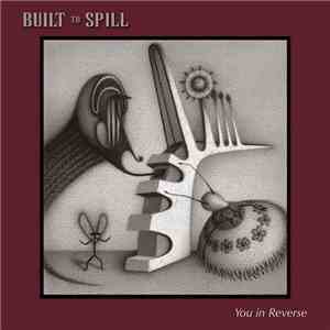 Built To Spill - You In Reverse FLAC