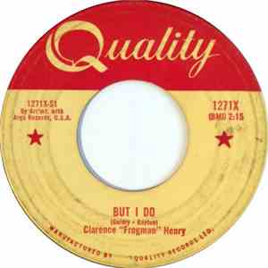 Clarence "Frogman" Henry - But I Do / Just My Baby And Me FLAC
