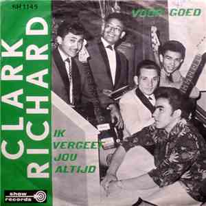 Clark Richard - Ik Vergeef Jou Altijd / Voor Goed FLAC