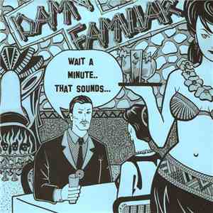 Damn Familiar - Wait A Minute...That Sounds...Damn Familiar FLAC