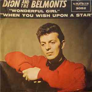 Dion And The Belmonts - When You Wish Upon A Star / Wonderful Girl FLAC