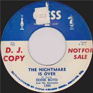 Eddie Boyd And His Chessmen - The Nightmare Is Over / Real Good Feeling FLAC