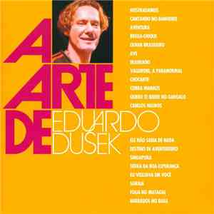 Eduardo Dusek - A Arte De Eduardo Dusek FLAC