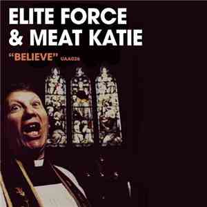 Elite Force & Meat Katie - Believe FLAC