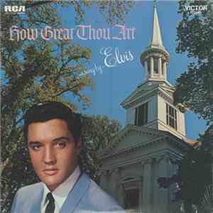 Elvis Presley - How Great Thou Art FLAC