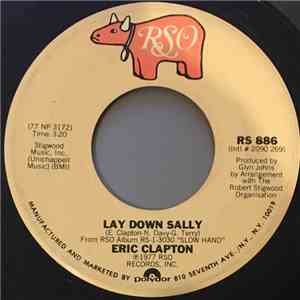 Eric Clapton - Lay Down Sally / Next Time You See Her FLAC