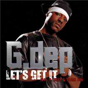 G.Dep Featuring P. Diddy & Black Rob - Let's Get It FLAC