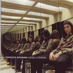 Gianluca Grignani - Uguali E Diversi FLAC