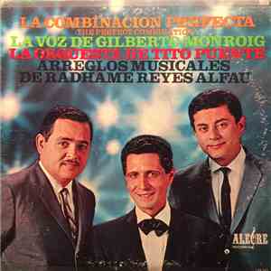 Gilberto Monroig - La Combinacion Perfecta Con la Orquesta de Tito Puente FLAC