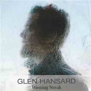 Glen Hansard - Winning Streak FLAC