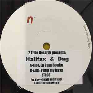 Halifax & Dag - La Puta Bonita / Pimp My Bass FLAC
