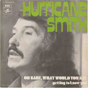 Hurricane Smith - Oh Babe, What Would You Say FLAC