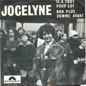 Jocelyne - Il A Tout Pour Lui / Non Plus Comme Avant FLAC