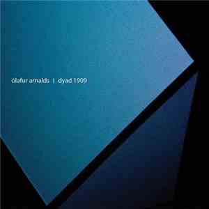 Ólafur Arnalds - Dyad 1909 FLAC