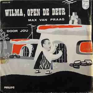 Max van Praag - Wilma, Open De Deur FLAC