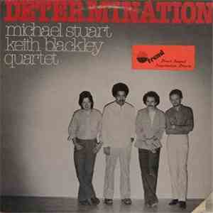 Michael Stuart, Keith Blackley Quartet - Determination FLAC