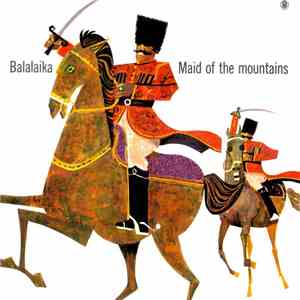 Neil Williams And Valda Bagnall With Orchestra And Chorus Conducted By Geoff Harvey - Maid of the Mountains / Balalaika FLAC