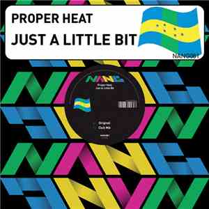 Proper Heat - Just A Little Bit FLAC