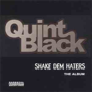 Quint Black - Shake Dem Haters The Album FLAC