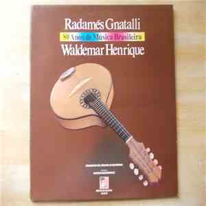 Radamés Gnattali, Waldemar Henrique, Orquestra de Câmara de Blumenau - Radamés Gnattali & Waldemar Henrique FLAC
