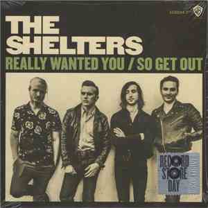 The Shelters  - Really Wanted You / So Get Out FLAC