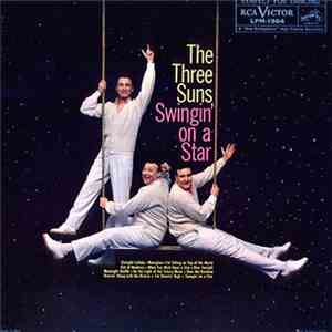 The Three Suns - Swingin' On A Star FLAC