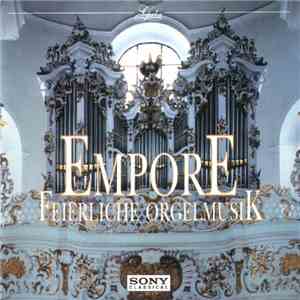 Various - Empore - Feierliche Orgelmusik FLAC