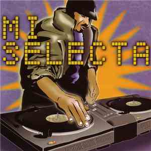 Various - Mi Selecta FLAC