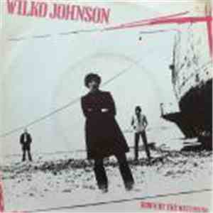 Wilko Johnson - Down By The Waterside FLAC