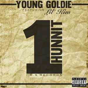 Young Goldie Featuring Lil' Kim - 1 Hunnit FLAC