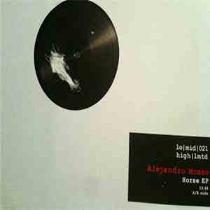 Alejandro Mosso - Horse EP FLAC