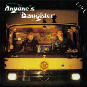 Anyone's Daughter - Live FLAC