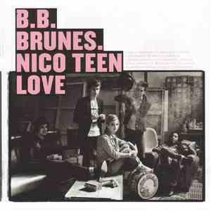 B.B. Brunes. - Nico Teen Love FLAC