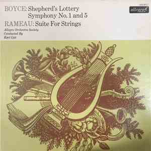 Boyce, Rameau - Boyce: Shepherd's Lottery, Symphony No. 1 And 5; Rameau: Suite For Strings FLAC