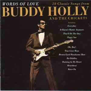 Buddy Holly And The Crickets  - Words Of Love (28 Classic Songs From Buddy Holly And The Crickets) FLAC