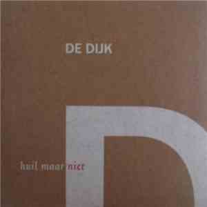 De Dijk - Huil Maar Niet FLAC