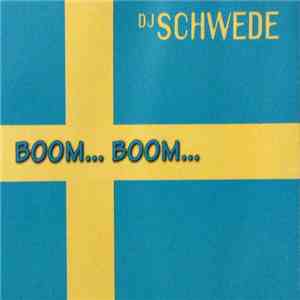DJ Schwede - Boom... Boom... FLAC