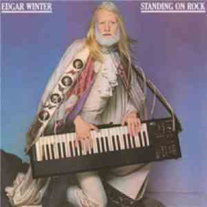 Edgar Winter - Standing On Rock FLAC