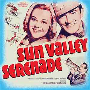 Glenn Miller And His Orchestra - Sun Valley Serenade/Orchestra Wives FLAC