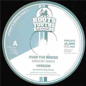 Gregory Isaacs - Over The Bridge / Let's Go Dancing FLAC