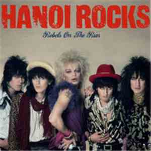 Hanoi Rocks - Rebels On The Run FLAC