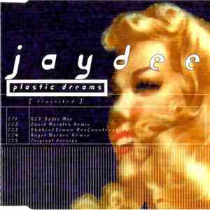 Jaydee - Plastic Dreams (Revisited) FLAC